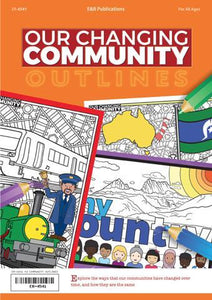 4541 | Our Changing Community Outlines, Year 3